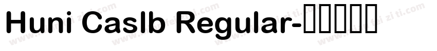 Huni Caslb Regular字体转换